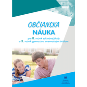 Občianska náuka pre 8. ročník ZŠ a 3. ročník gymnázia s osemročným štúdiom