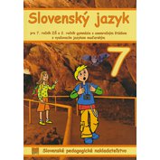 Slovenský jazyk pre 7. ročník ZŠ  a 2. ročník gymnázia s osemročným štúdiom s VJM