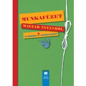 Pracovný zošit z maďarského jazyka pre 7. ročník ZŠ a 2. ročník gymnázia s osemročným štúdiom s VJM