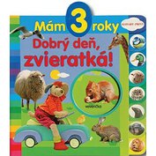 Mám 3 roky - Dobrý deň, zvieratká!