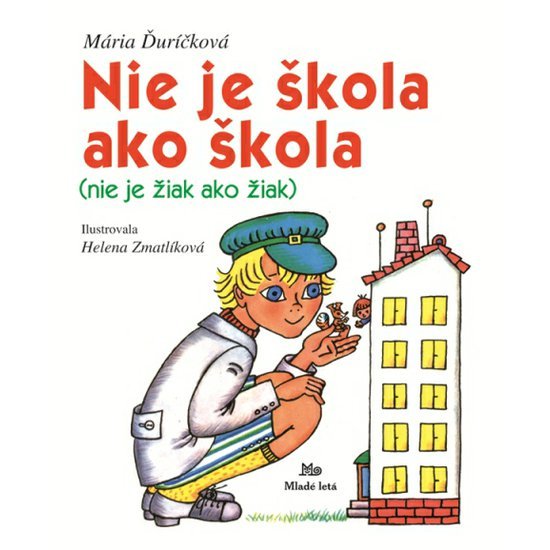 NIE JE ŠKOLA AKO ŠKOLA (nie je žiak ako žiak)