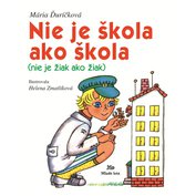 NIE JE ŠKOLA AKO ŠKOLA (nie je žiak ako žiak)