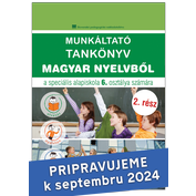 PRACOVNÁ UČEBNICA z maďarského jazyka pre 6. ročník špeciálnych základných škôl s vyučovacím jazykom maďarským, 2. časť